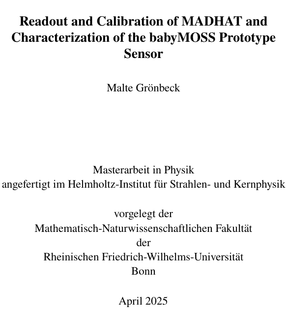 Readout and Calibration of MADHAT and Characterization of the babyMOSS Prototype Sensor Readout and Calibration of MADHAT and Characterization of the babyMOSS Prototype Sensor